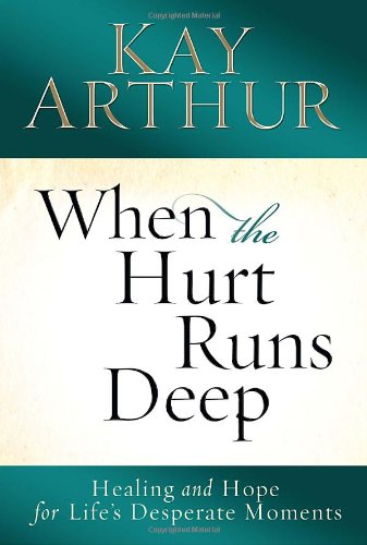 When the Hurt Runs Deep Healin
