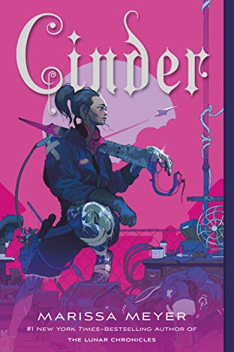 Lunar Chronicles #1: Cinder                                                     