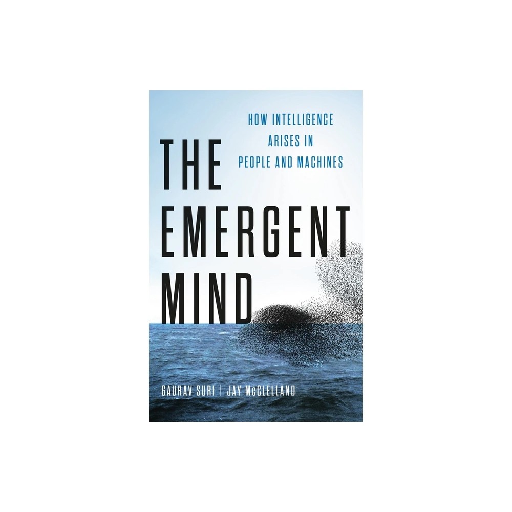 Gaurav Suri Jay McClelland the Emergent Mind (Hardback)