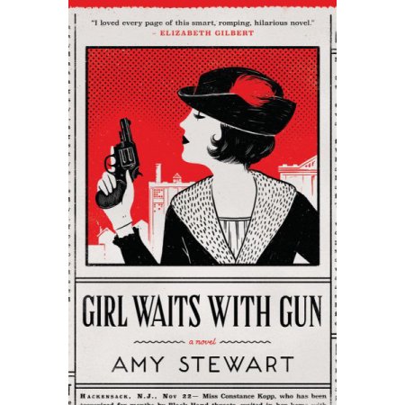 Girl Waits with Gun (a Kopp Sisters Novel)