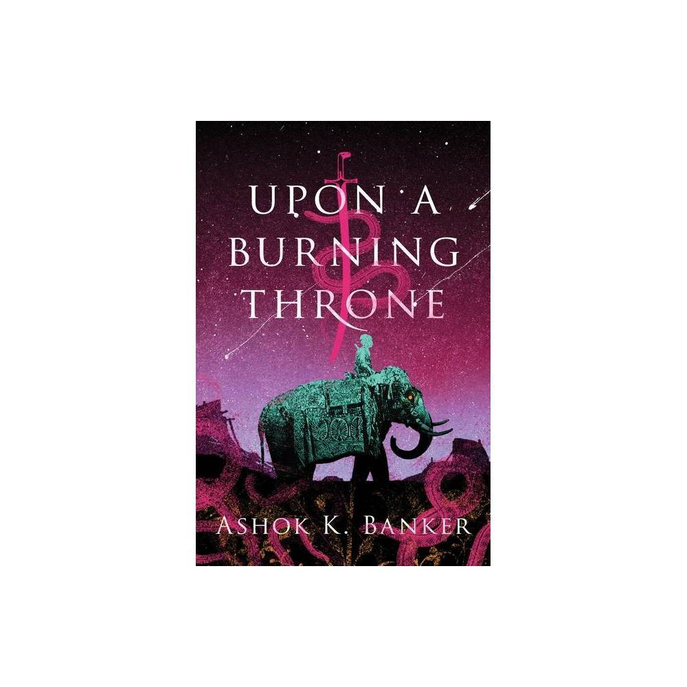 Upon a Burning Throne