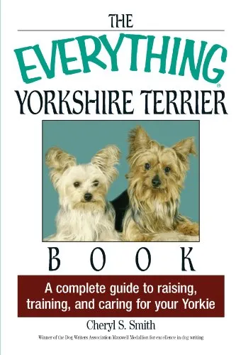 The Everything Yorkshire Terrier Book