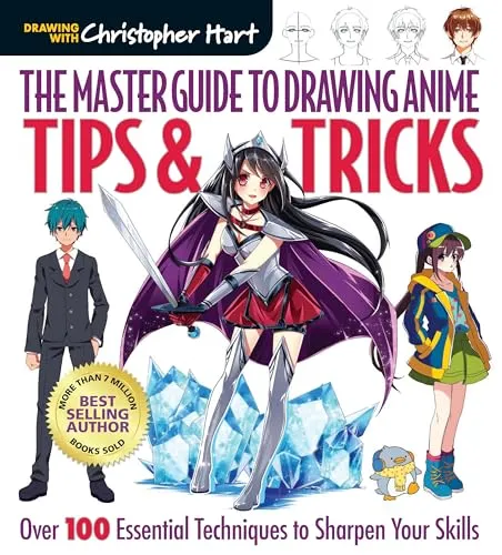The Master Guide To Drawing Anime : Tips & Tricks