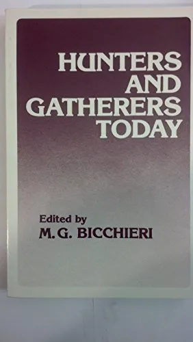 Hunters and Gatherers Today