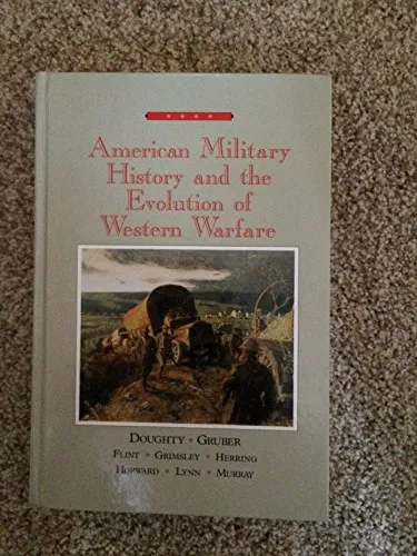 American Military History and the Evolution of Western Warfare